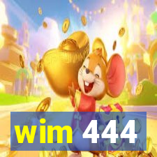 wim 444